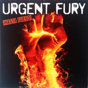 Urgent Fury „Hasta Fuego!“