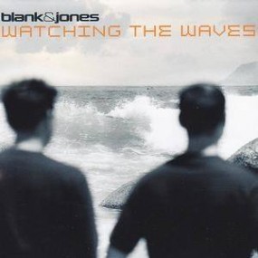 Blank & Jones - Watching the Waves