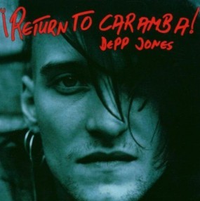 Depp Jones - Return to Caramba