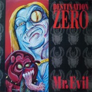 Destination Zero - Mr. Evil