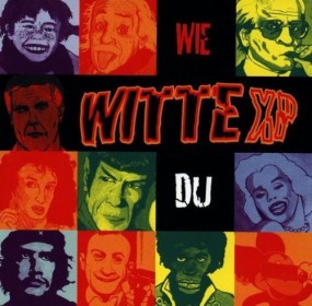 Witte XP - Wie du